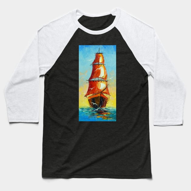 Scarlet sails Baseball T-Shirt by OLHADARCHUKART